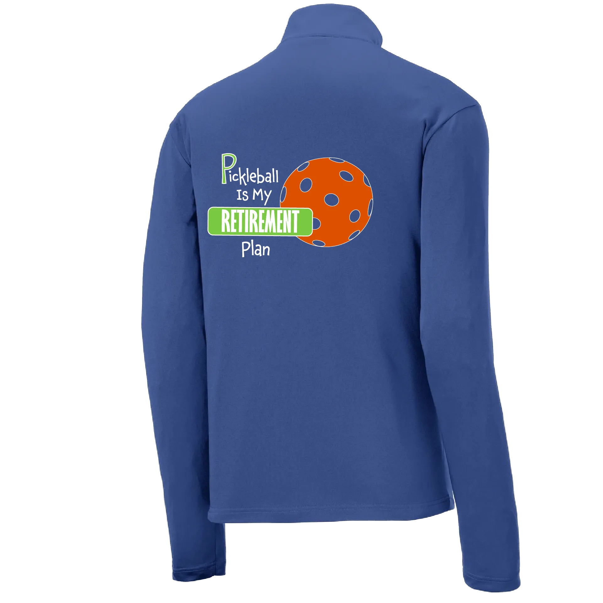 Pickleball Is My Retirement Plan | Men's 1/4 Zip Long Sleeve Pullover Athletic Shirt | 100% Polyester